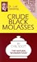 Crude Black Molasses: The Natural Wonder Food