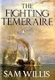 The Fighting Temeraire: Legend of Trafalgar (Hearts of Oak Trilogy Vol.1)