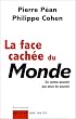 La Face cach�e du Monde : Du contre-pouvoir aux abus de pouvoir