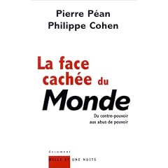 La Face cach�e du Monde : Du contre-pouvoir aux abus de pouvoir
