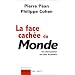 La Face cach�e du Monde : Du contre-pouvoir aux abus de pouvoir