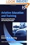 Aviation Education and Training: Adult Learning Principles and Teaching Strategies (Studies in Aviation Psychology and Human Factors)