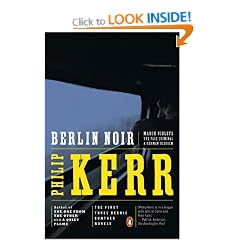 Berlin Noir ('March Violets', 'The Pale Criminal' and 'A German Requiem') (Penguin Crime/Mystery)