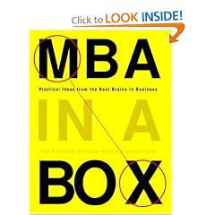 MBA in a Box: Practical Ideas from the Best Brains in Business