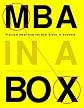 MBA in a Box: Practical Ideas from the Best Brains in Business