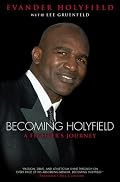 Becoming Holyfield: A Fighter's Journey
