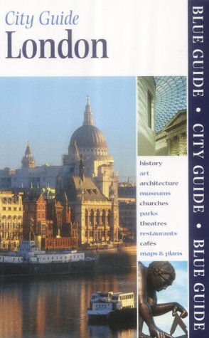 City Travel Guides Discounted  Books : London - Blue Guide City Guide