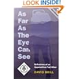 As Far as the Eye Can See by David Brill