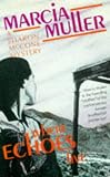 Where Echoes Live: a Sharon McCone Mystery (Women