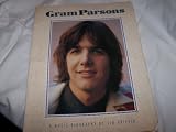 Gram Parsons: A Music Biography