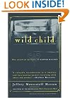 The Wild Child: The Unsolved Mystery of Kaspar Hauser (Free Press Paperbacks)