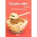 C'est pr�t la veille ! : Cuisinez � l'avance et recevez relax