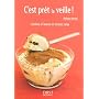 C'est prêt la veille ! : Cuisinez à l'avance et recevez relax