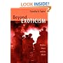 Beyond Exoticism: Western Music and the World (Refiguring American Music)
