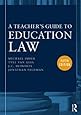 A Teacher's Guide to Education Law