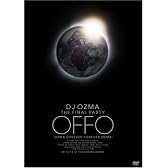 DJ OZMA THE FINAL PARTY “OFFO” -OZMA FOREVER FOREVER OZMA- [DVD]