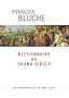 DICTIONNAIRE DU GRAND SI�CLE