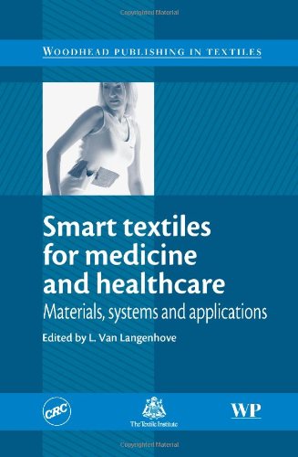 Smart Textiles for Medicine and Healthcare: Materials, Systems and Applications (Woodhead Publishing Series in Textiles)