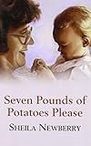 Seven pounds of potatoes please