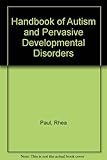 Handbook of autism and persvasive developmental disorders