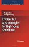 Efficient Test Methodologies for High-Speed Serial Links (Lecture Notes in Electrical Engineering)