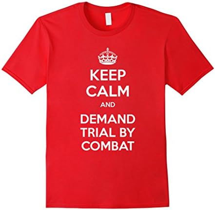Men's Keep Calm and Demand Trial By Combat T-shirt XL Red