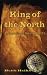 King of the North [Paperback] by Heidi Heiks