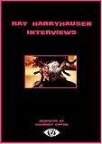  : RAY HARRYHAUSEN INTERVIEWS