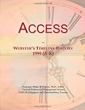 Access: Websters Timeline History, 1999 (A-K)