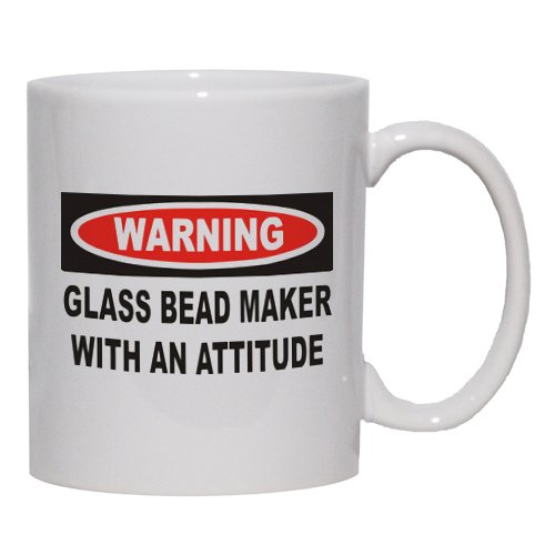 Warning: Glass Bead Maker with an attitude Mug for Coffee / Hot Beverage (choice of sizes and colors)