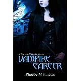Vampire Career ~ Phoebe Matthews