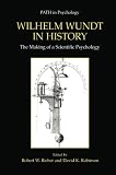 Wilhelm Wundt in History: The Making of a Scientific Psychology (Path in Psychology)