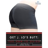 Get J. Lo's Butt: The How-To Guide