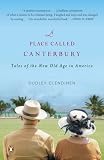 A Place Called Canterbury: Tales of the New Old Age in America