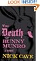 The Death of Bunny Munro [Limited Edition]: A Novel