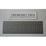 Diemond Dies Picket Fence Die