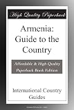 Armenia: Guide to the Country