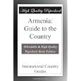 Armenia: Guide to the Country by International Country Guides