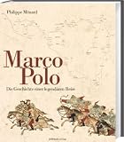 Produkt-Bild: Marco Polo: Die Geschichte einer legend&auml;ren Reise