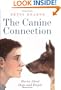 The Canine Connection: Stories about Dogs and People