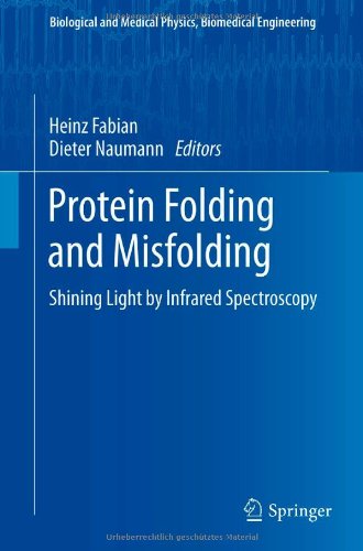 Protein Folding and Misfolding: Shining Light by Infrared Spectroscopy (Biological and Medical Physics, Biomedical Engineering)