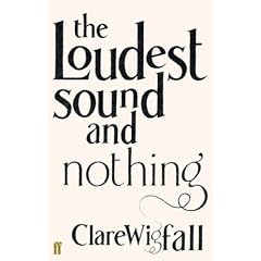 The Loudest Sound and Nothing