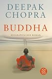 Buddha: Biographischer Roman - Deepak Chopra