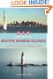 Discovering the Boston Harbor Islands: A Guide to the City's Hidden Shores