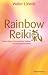 Produkt-Bild: Rainbow-Reiki - Neue Wege schamanischer Heilung mit Bewusstseinsarbeit