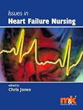 Issues in Heart Failure Nursing