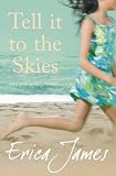 Tell It To The Skies