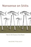 Nonsense on Stilts: How to Tell Science from Bunk