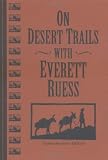 On Desert Trails With Everett Ruess