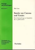 Produkt-Bild: Beatrix von Canossa und Tuszien. Eine Untersuchung zur Geschichte des 11. Jahrhunderts